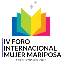 IV FORO INTERNACIONAL MUJER MARIPOSA