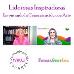 Lideresas-Inspiradoras-Inventando-la-Comunicación-con-Arte